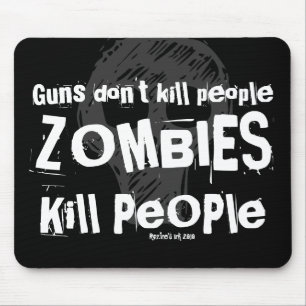 Mousepad Armas não matares pessoas, Pessoas Matares ZOMBIES