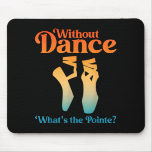 Mousepad Arte de Ballet Legal Para Mulheres Meninas Dançari