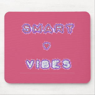 Mousepad Arte de Design de Texto de Citação Smart Vibes