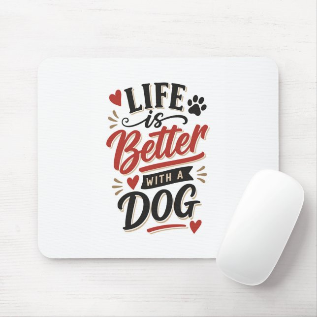 Mousepad Arte de Parede para Amantes de Cachorros - A Vida  (Com mouse)