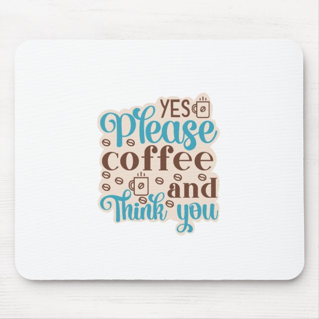Mousepad Arte do Café Café e Pense Você (Frente)