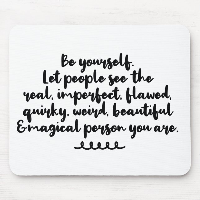 Mousepad Arte Inspiradora Seja Você Mesmo Pequenas Citações (Frente)