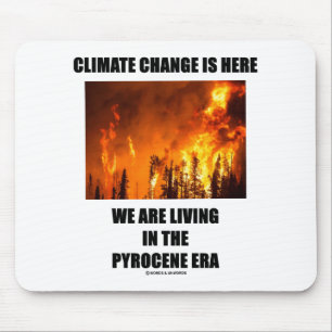 Mousepad As Alterações Climáticas Estão Aqui, Vivemos A Era