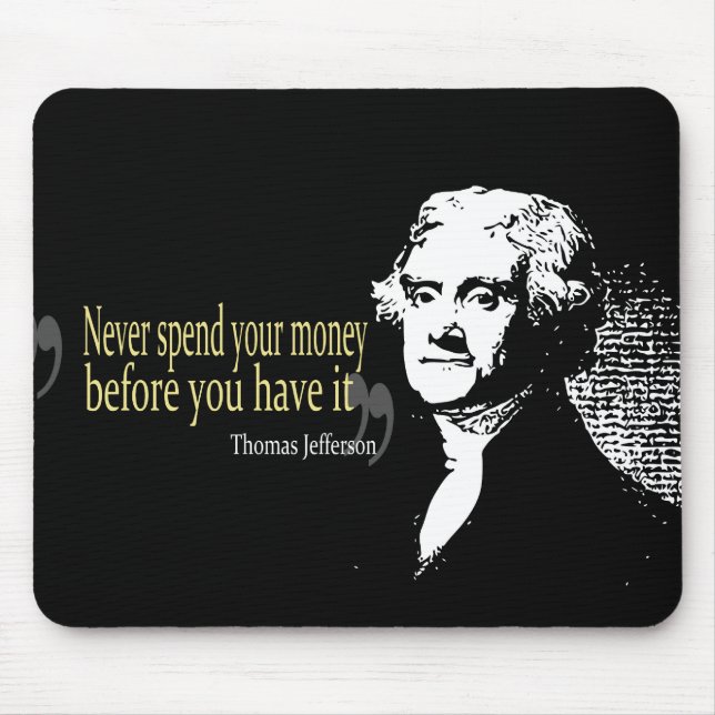 Mousepad As citações de Thomas Jefferson nunca gastam o (Frente)
