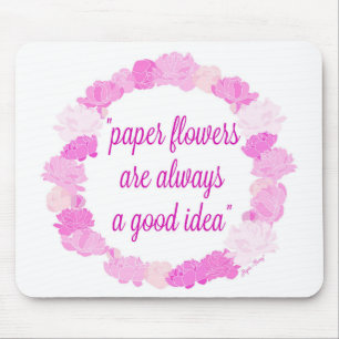 Mousepad As flores de papel são sempre uma boa ideia -