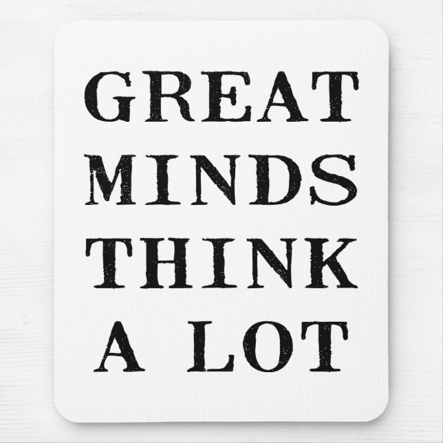 Mousepad As grandes mentes pensam (Frente)
