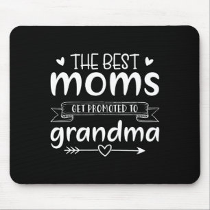 Mousepad As Melhores Mães São Promovidas Para A Avó Mulher