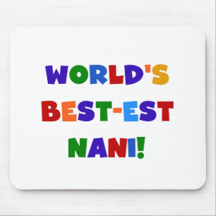 Mousepad As melhores t-shirts e presentes do Nani, de cores