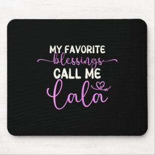 Mousepad As Minhas Bênçãos Favoritas Chamam-Me Lala Avó Mãe