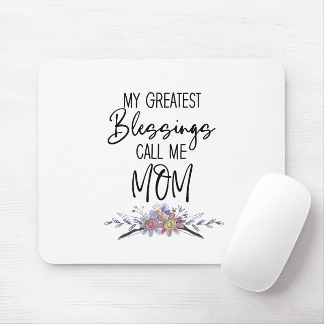Mousepad As Minhas Maiores Bênçãos Chamam-Me Mãe (Com mouse)