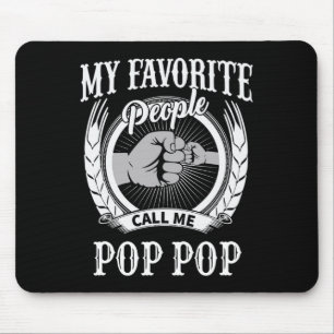 Mousepad As Minhas Pessoas Favoritas Chamam-Me Avô Pop Pop