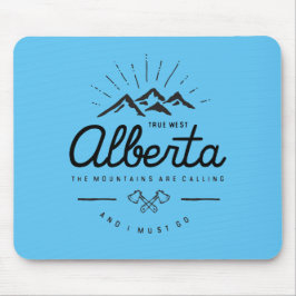 Mousepad As Montanhas Alberta estão chamando de "Eu Preciso