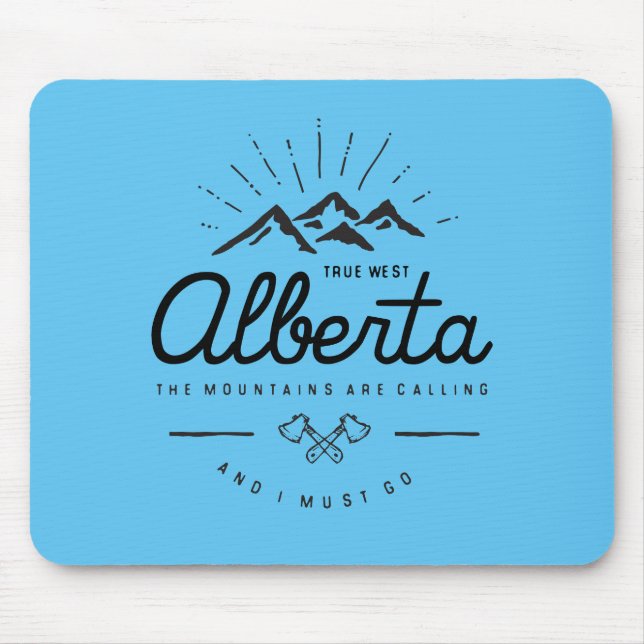 Mousepad As Montanhas Alberta estão chamando de "Eu Preciso (Frente)