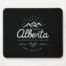 Mousepad As Montanhas de Alberta estão chamando de "Eu prec