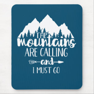 Mousepad As Montanhas Estão Chamando e Eu Devo Ir