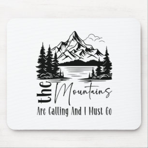 Mousepad As Montanhas Estão Chamando E Eu Devo Ir Divertido