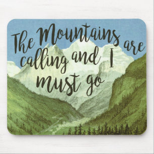 Mousepad As montanhas estão chamando e eu devo ir tapete d