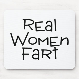 Mousepad As mulheres reais Fart
