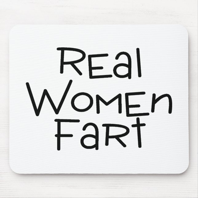 Mousepad As mulheres reais Fart (Frente)