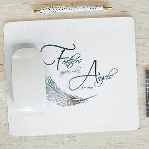 Mousepad As penas aparecem quando os anjos estão próximo