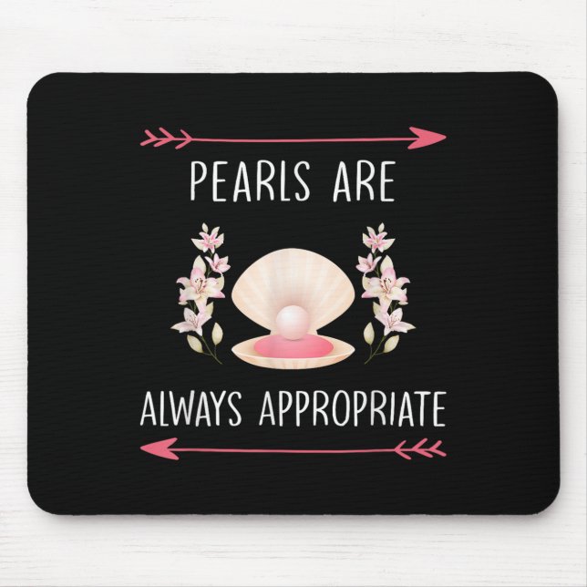 Mousepad As Pérolas São Sempre Apropriadas, Clique Na Cota  (Frente)