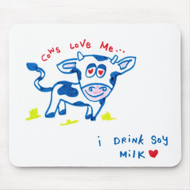 Mousepad As vacas amam-me… Eu bebo o leite de soja (Frente)