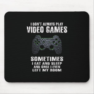 Mousepad Às vezes Eu Como E Durmo Loja de Gamer Não Sou Sem