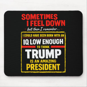 Mousepad Às vezes eu me sinto triste Trump engraçado Libera