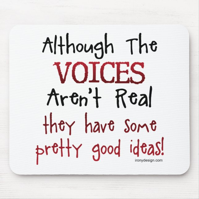 Mousepad As vozes não são provérbio engraçado real (Frente)