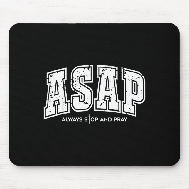 Mousepad Asap Always Stop And Pray Christian Faith Easter  (Frente)
