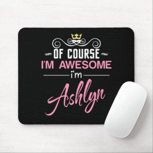 Mousepad Ashlyn Claro que sou um nome incrível