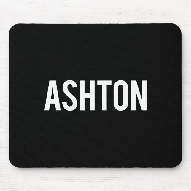 Mousepad Ashton - Cool New Funny Name Fan Gift Tee  (Frente)