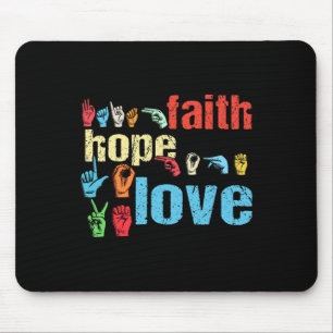Mousepad ASL Faith Hope Love American Sinal Language Christ