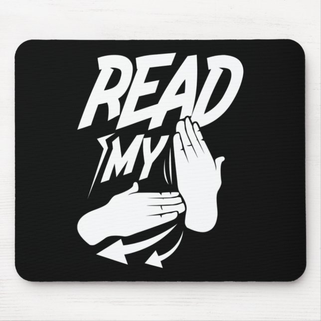 Mousepad ASL Lê a minha linguagem de sinais surda americana (Frente)