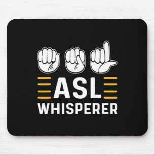 Mousepad AsL Whisperer. Sinal de consciência ASL Língua de