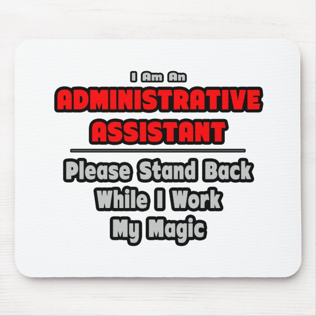 Mousepad Assistente administrativo... Trabalhar minha magia (Frente)