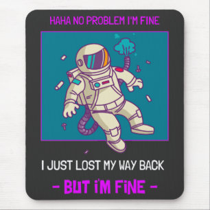 Mousepad Astronauta Engraçado Perdido no Espaço Estou bem