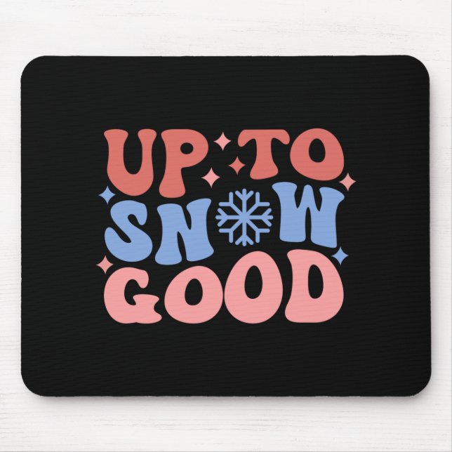 Mousepad Até neve diversão boa design de inverno  (Frente)