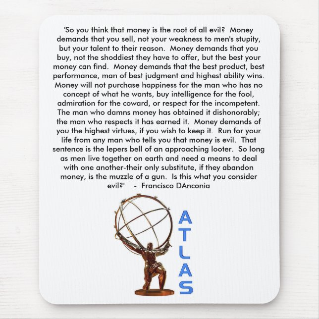 Mousepad ATLAS, 'assim você pensa que o dinheiro é a raiz (Frente)