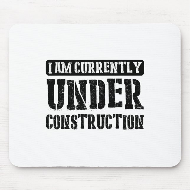 Mousepad Atualmente Estou Em Construção -------.  (Frente)