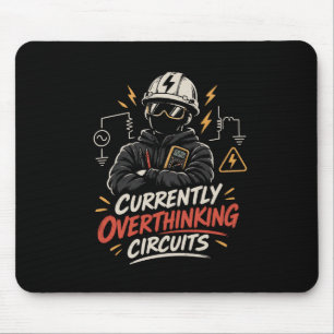 Mousepad Atualmente Pensando Demais em Circuitos - Elétrico