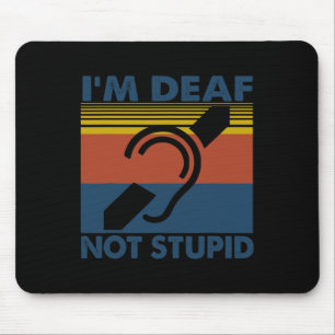 Mousepad Audiência divertida Imparou o Sinal de ASL Eu sou 