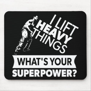 Mousepad Aumento de peso - Levante coisas pesadas - Super p