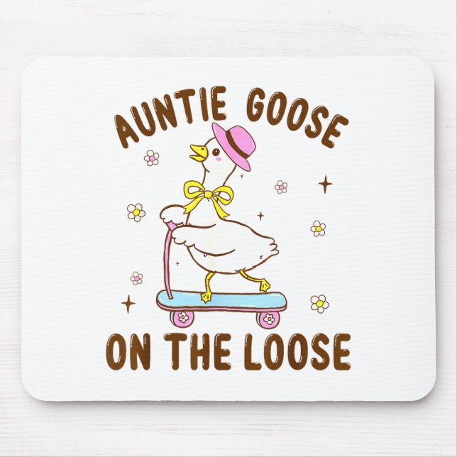 Mousepad Auntie Goose On The Loose Funny Birthday Matching  (Frente)