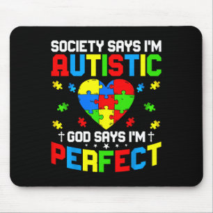 Mousepad Autismo - A sociedade diz que sou Autista Deus diz