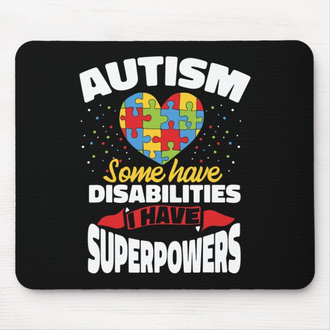 Mousepad Autismo Alguns Têm Deficiência Eu Tenho Superpoder (Frente)