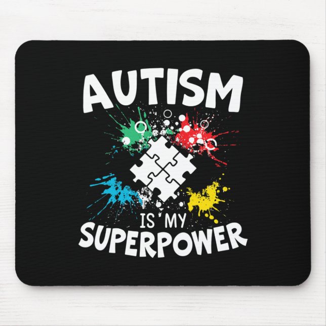 Mousepad Autismo É O Meu Superpoder Sobre Autismo De Desord (Frente)