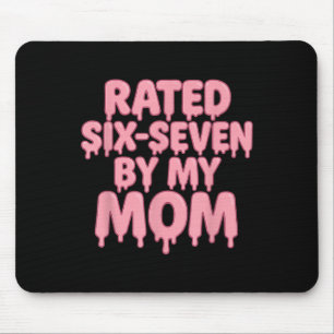 Mousepad Avaliado 6 7 Por Minha Mãe Seis Sete 6 7 Meme 67 D