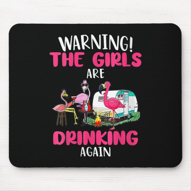 Mousepad Avisar As Garotas São Bebendo Novamente Engraçadas (Frente)