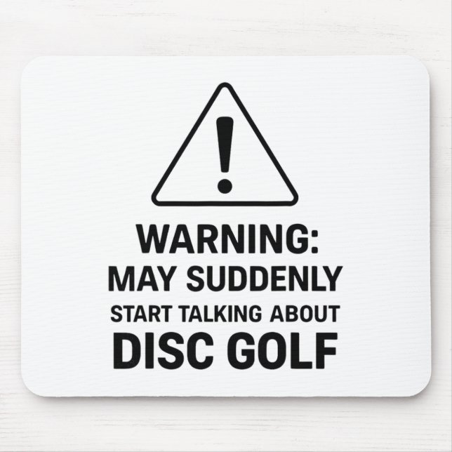 Mousepad Aviso engraçado de golfe de disco pode de repente  (Frente)
